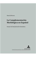 Complementación Morfológica en Español