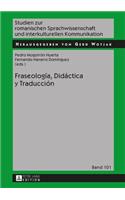 Fraseologia, Didactica Y Traduccion