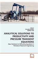 Analytical Solutions to Productivity and Pressure Transient Equations