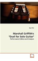 Marshall Griffith's Duel for Solo Guitar