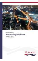 Antropología Urbana