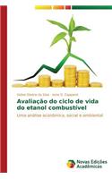 Avaliação do ciclo de vida do etanol combustível: (Portuguese)