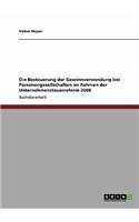 Besteuerung der Gewinnverwendung bei Personengesellschaften im Rahmen der Unternehmensteuerreform 2008