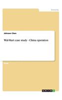 Wal-Mart case study - China operation