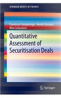 Quantitative Assessment of Securitisation Deals