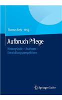Aufbruch Pflege