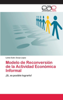 Modelo de Reconversión de la Actividad Económica Informal