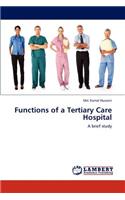 Functions of a Tertiary Care Hospital