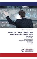 Gesture Controlled User Interface For Inclusive Design: (English)
