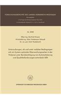 Untersuchungen, OB Und Unter Welchen Bedingungen Sich Ein System Optimaler Überwachungszeiten in Der Weberei Unter Berücksichtigung Von Automatisierung Und Qualitätsforderungen Entwickeln Läßt