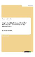 Angebot und Bedeutung öffentlicher Förderkredite für mittelständische Unternehmen