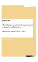 influence of network peer pressure on entrepreneurial intentions