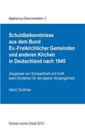 Schuldbekenntnisse aus dem Bund Ev.-Freikirchlicher Gemeinden und anderen Kirchen in Deutschland nach 1945