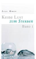 Keine Lust Zum Sterben