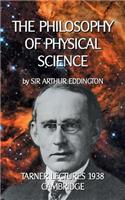 The Philosophy of Physical Science