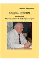 Pulsschläge im Mai 2018, Ehrenbürger: 70 Jahre nach der Vertreibung aus Ungarn