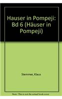 Hauser in Pompeji (Houses in Pompeii) Band 6