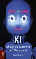 KI: Schlagt Die Maschine Den Menschen?