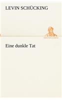 Eine Dunkle Tat