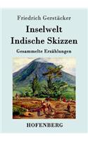 Inselwelt. Indische Skizzen: Gesammelte Erzählungen(German)