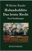 Holunderblüte / Das letzte Recht: Zwei Erzählungen(German)