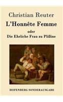 L'Honnête Femme oder Die Ehrliche Frau zu Plißine