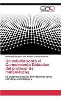 estudio sobre el Conocimiento Didáctico del profesor de matemáticas