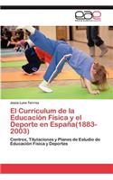 Currículum de la Educación Física y el Deporte en España(1883-2003)