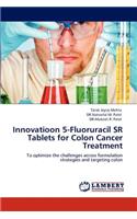 Innovatioon 5-Fluoruracil Sr Tablets for Colon Cancer Treatment