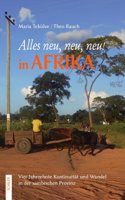 Alles Neu, Neu, Neu! in Afrika