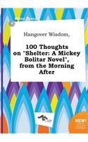 Hangover Wisdom, 100 Thoughts on Shelter: A Mickey Bolitar Novel, from the Morning After(English)