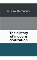 The History of Modern Civilization