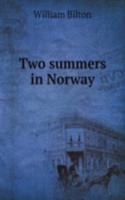 Two summers in Norway