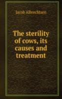 sterility of cows, its causes and treatment