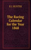 Racing Calendar for the Year 1868