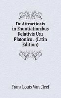 De Attractionis in Enuntiationibus Relativis Usu Platonico . (Latin Edition)