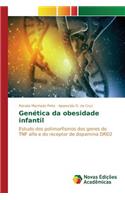 Genética da obesidade infantil
