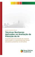 Técnicas Nucleares Aplicadas na Avaliação da Poluição do Ar