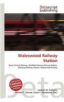 Waleswood Railway Station: (English)