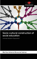 Socio-cultural construction of social education