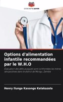 Options d'alimentation infantile recommandées par le W.H.O