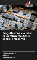 Progettazione e analisi di un efficiente Adder speciale moderno