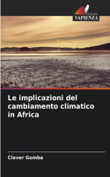 Le implicazioni del cambiamento climatico in Africa