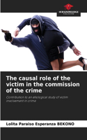 causal role of the victim in the commission of the crime