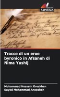 Tracce di un eroe byronico in Afsaneh di Nima Yushij