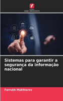 Sistemas para garantir a segurança da informação nacional
