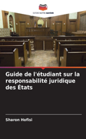 Guide de l'étudiant sur la responsabilité juridique des États