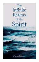 Infinite Realms of the Spirit