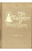 Essence of Buddhism : With an introduction by Anagarika H. Dharmpala