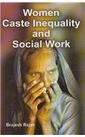 Women Caste Inequality and Social Work